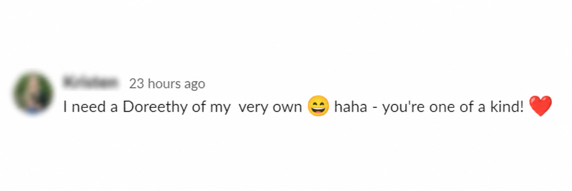Client message saying they need a Doreethy of their very own